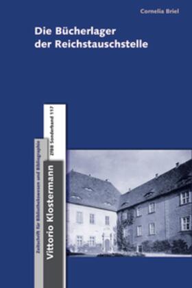 Briel | Die Bücherlager der Reichstauschstelle | Buch | 978-3-465-04249-5 | sack.de