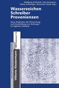 Eckhardt / Neumann / Schwinger |  Wasserzeichen - Schreiber - Provenienzen | Buch |  Sack Fachmedien