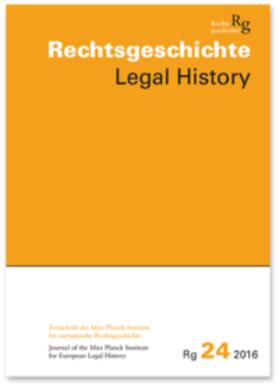 Duve / Stefan |  Rechtsgeschichte. Zeitschrift des Max Planck-Instituts für Europäische Rechtsgeschichte / Rechtsgeschichte  Legal History (Rg) | Buch |  Sack Fachmedien