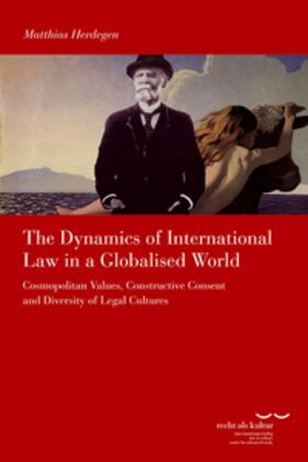 Herdegen | The Dynamics of International Law in a Globalised World | Buch | 978-3-465-04291-4 | sack.de