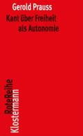 Prauss |  Kant über Freiheit als Autonomie | Buch |  Sack Fachmedien