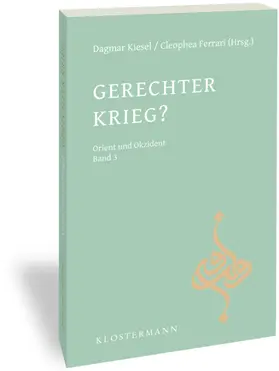 Kiesel / Ferrari |  Gerechter Krieg? | Buch |  Sack Fachmedien