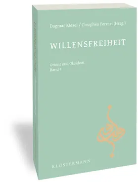 Kiesel / Ferrari |  Willensfreiheit | Buch |  Sack Fachmedien