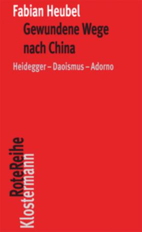Heubel | Gewundene Wege nach China | Buch | 978-3-465-04417-8 | sack.de