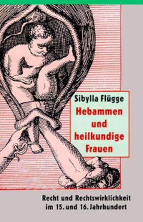 Flügge |  Hebammen und heilkundige Frauen | Buch |  Sack Fachmedien