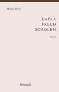 Bloom |  Kafka - Freud - Scholem | Buch |  Sack Fachmedien