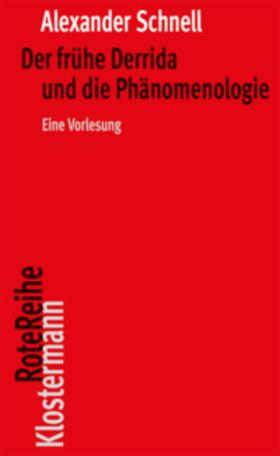 Schnell | Der frühe Derrida und die Phänomenologie | Buch | 978-3-465-04573-1 | sack.de