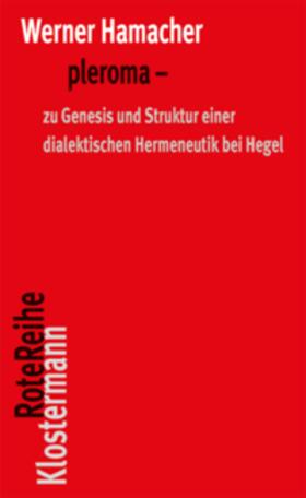 Hamacher / Ottenburger / Trawny | Hamacher, W: pleroma | Buch | 978-3-465-04574-8 | sack.de