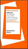 Mehring |  "Kafkanien". Carl Schmitt, Franz Kafka und der moderne Verfassungsstaat | Buch |  Sack Fachmedien