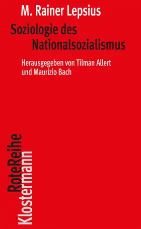 Lepsius † / Allert / Bach |  Soziologie des Nationalsozialismus | Buch |  Sack Fachmedien