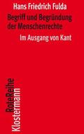 Fulda / Falkenburg |  Begriff und Begründung der Menschenrechte | Buch |  Sack Fachmedien