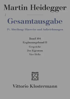 Heidegger / Trawny |  Gespräche – Das Eigentum – Vier Hefte | Buch |  Sack Fachmedien