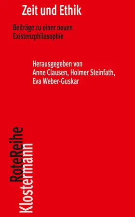 Clausen / Steinfath / Weber-Guskar |  Zeit und Ethik | Buch |  Sack Fachmedien