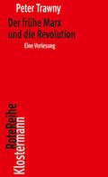 Trawny |  Der frühe Marx und die Revolution | eBook | Sack Fachmedien