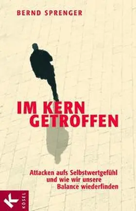 Sprenger | Im Kern getroffen | Buch | 978-3-466-30700-5 | www.sack.de