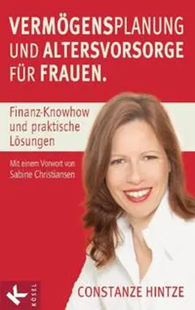 Hintze |  Vermögensplanung und Altersvorsorge für Frauen | Buch |  Sack Fachmedien
