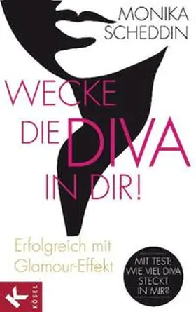 Scheddin |  Wecke die Diva in dir! | Buch |  Sack Fachmedien