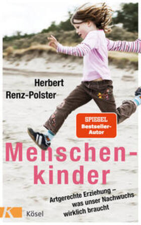 Renz-Polster | Menschenkinder | Buch | 978-3-466-31068-5 | sack.de