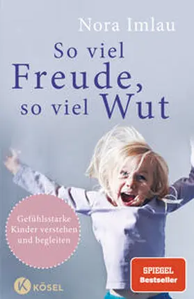 Imlau |  So viel Freude, so viel Wut | Buch |  Sack Fachmedien