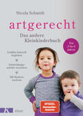 Schmidt |  artgerecht - Das andere Kleinkinderbuch | Buch |  Sack Fachmedien