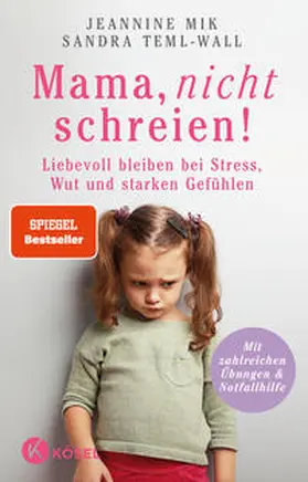 Mik / Teml-Wall | Mama, nicht schreien! | Buch | 978-3-466-31113-2 | www.sack.de