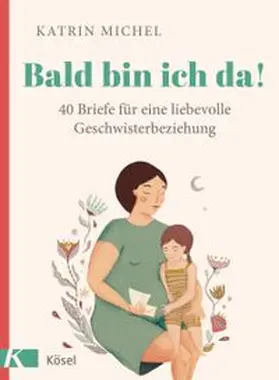 Michel |  Bald bin ich da! | Buch |  Sack Fachmedien