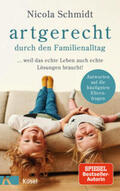 Schmidt |  artgerecht durch den Familienalltag | Buch |  Sack Fachmedien