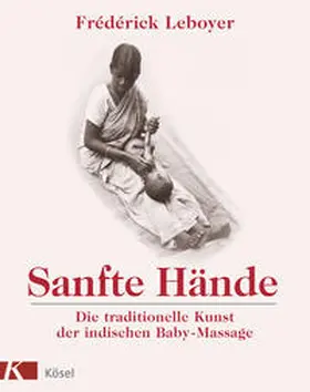 Leboyer |  Sanfte Hände | Buch |  Sack Fachmedien