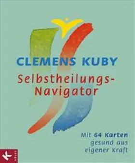 Kuby |  Selbstheilungs-Navigator | Sonstiges |  Sack Fachmedien