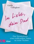 Callaghan |  In Liebe, dein Dad | Buch |  Sack Fachmedien