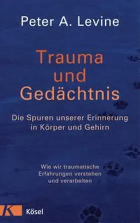 Levine |  Trauma und Gedächtnis | Buch |  Sack Fachmedien