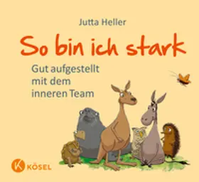 Heller |  So bin ich stark | Buch |  Sack Fachmedien