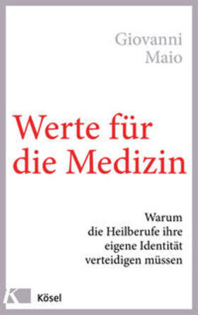 Maio | Werte für die Medizin | Buch | 978-3-466-34688-2 | sack.de