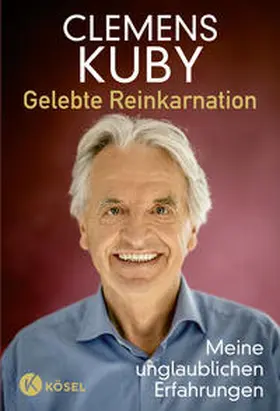 Kuby |  Gelebte Reinkarnation | Buch |  Sack Fachmedien