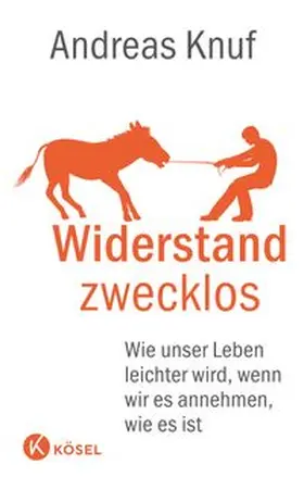 Knuf |  Widerstand zwecklos | Buch |  Sack Fachmedien