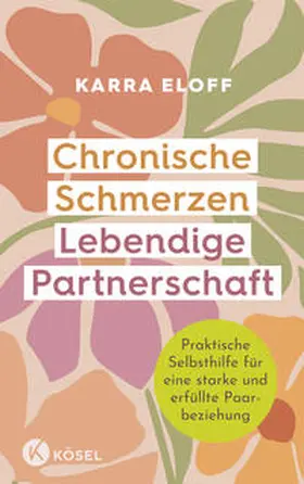 Eloff |  Chronische Schmerzen - lebendige Partnerschaft | Buch |  Sack Fachmedien