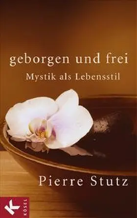 Stutz |  Geborgen und frei | Buch |  Sack Fachmedien