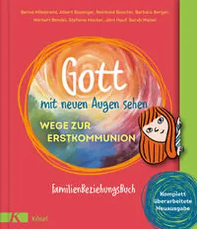 Biesinger / Hillebrand / Berger |  Gott mit neuen Augen sehen. Wege zur Erstkommunion | Buch |  Sack Fachmedien