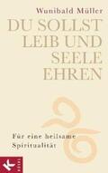 Müller |  Du sollst Leib und Seele ehren | Buch |  Sack Fachmedien