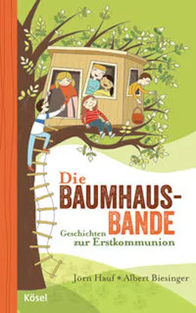 Hauf / Biesinger |  Die Baumhaus-Bande | Buch |  Sack Fachmedien