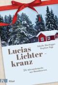 Hardegger / Sigg |  Lucias Lichterkranz | Buch |  Sack Fachmedien