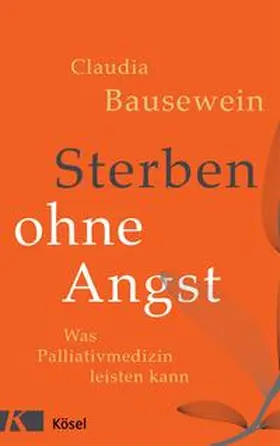 Bausewein |  Sterben ohne Angst | Buch |  Sack Fachmedien
