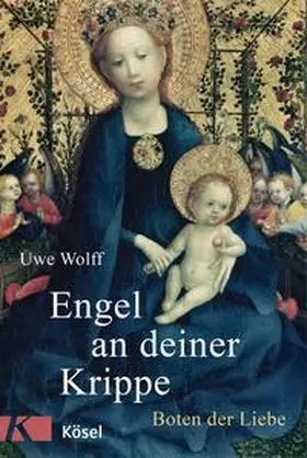 Wolff |  Engel an deiner Krippe | Buch |  Sack Fachmedien