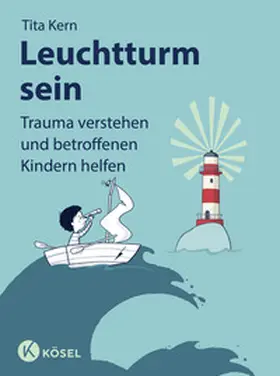 Kern | Leuchtturm sein | Buch | 978-3-466-37206-5 | www.sack.de