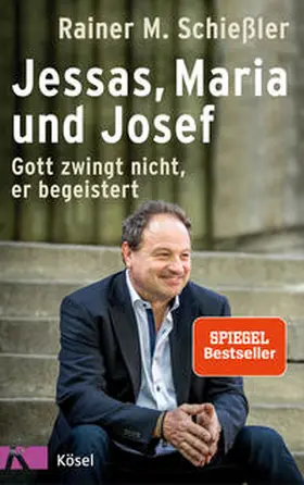 Schießler |  Jessas, Maria und Josef | Buch |  Sack Fachmedien
