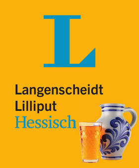 Langenscheidt | Langenscheidt Lilliput Hessisch - im Mini-Format | Buch | 978-3-468-19918-9 | sack.de