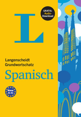 Langenscheidt |  Langenscheidt Grundwortschatz Spanisch - Buch mit Audio-Download | Buch |  Sack Fachmedien