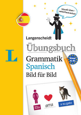 Langenscheidt / Graf-Riemann |  Langenscheidt Übungsbuch Grammatik Spanisch Bild für Bild - Das visuelle Übungsbuch für den leichten Einstieg | Buch |  Sack Fachmedien