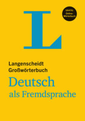 Götz / Langenscheidt | Langenscheidt Großwörterbuch Deutsch als Fremdsprache - Buch mit Online-Anbindung | Medienkombination | 978-3-468-49039-2 | sack.de