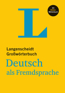 Götz / Langenscheidt | Langenscheidt Großwörterbuch Deutsch als Fremdsprache - mit Online-Wörterbuch | Medienkombination | 978-3-468-49040-8 | sack.de